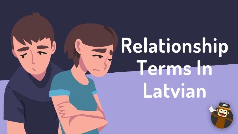 Latvian relationship vocab