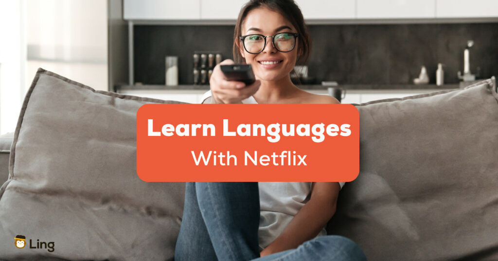 Learn Languages With Netflix