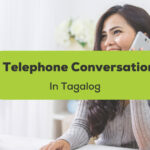 Telephone Conversation In Tagalog