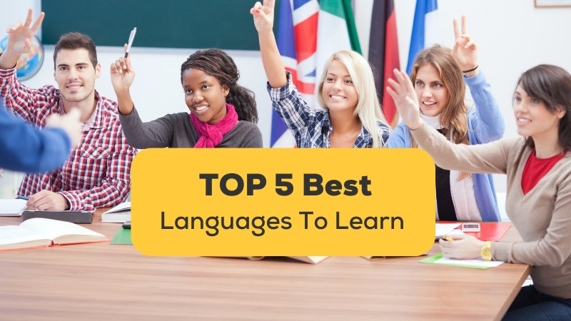 Best Languages To Learn: Our Top 5 Picks Ling App