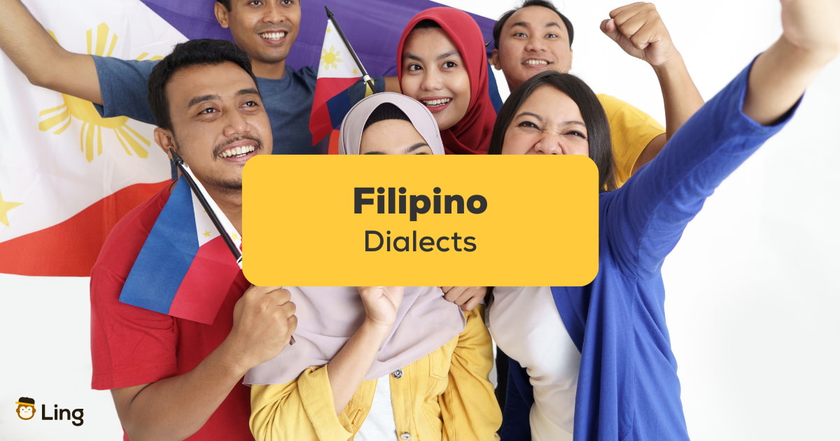 170+ Filipino Dialects: #1 Complete And Easy Guide - ling-app.com