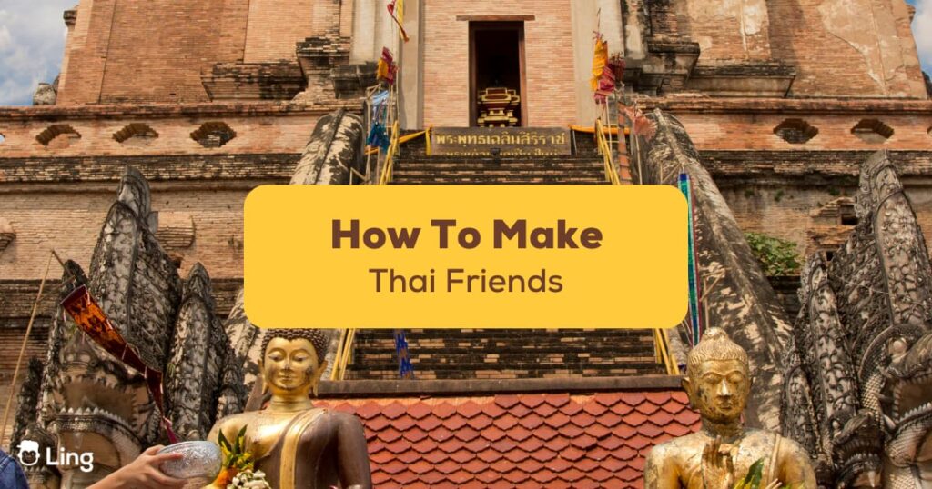 How To Make Thai Friends