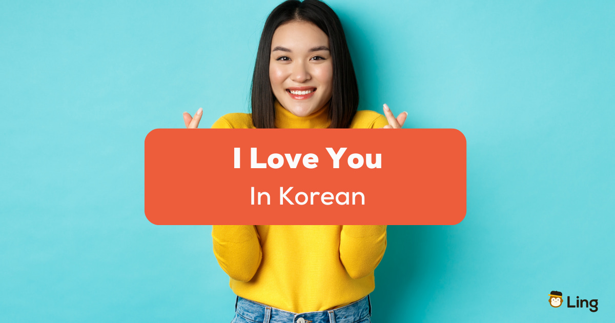 I Love You In Korean - ling-app.com