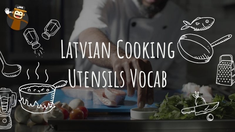In the Kitchen Vocabulary: Interesting Kitchen Utensils & Cooking Verbs