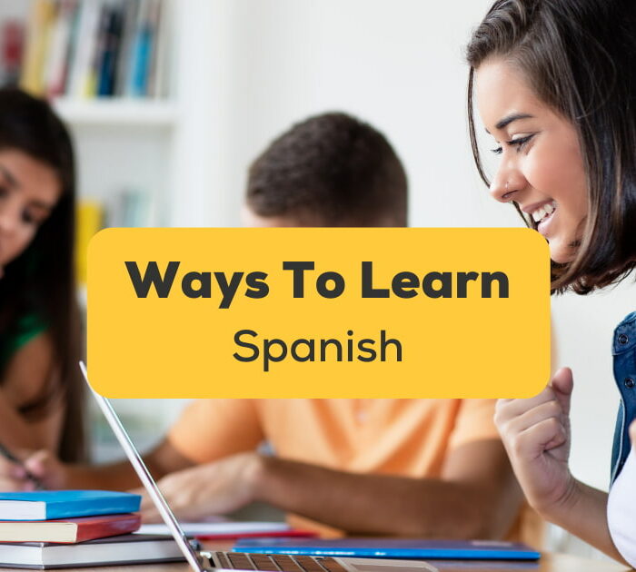 Ways To Learn Spanish