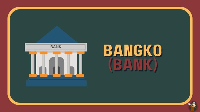 Bangko - Tagalog Bank Vocabulary