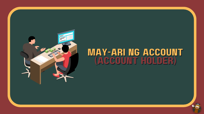 May-ari ng Account - Tagalog Bank Vocabulary