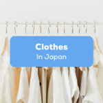 Clothes In Japan
