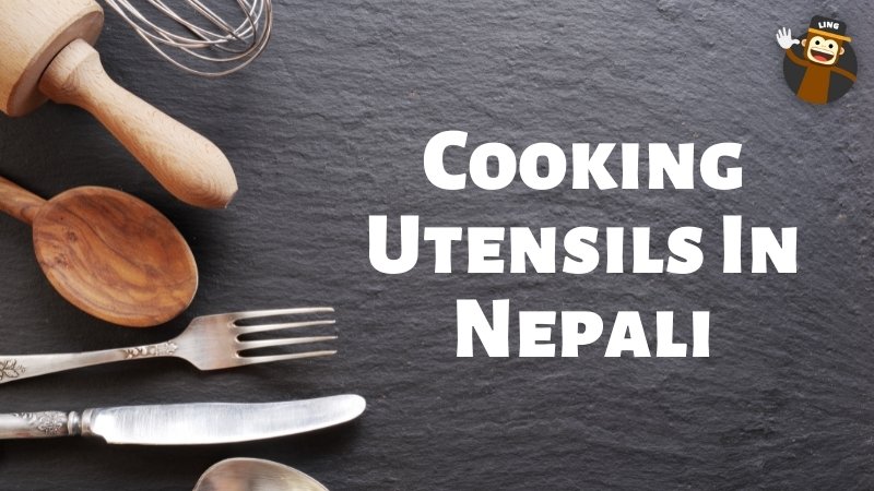 Easy Cooking Utensils In Nepali