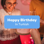 Happy Birthday In Turkish
