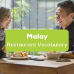 Malay vocabulary for the restaurant