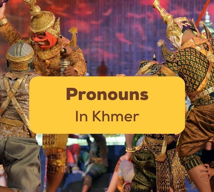 Pronouns In Khmer