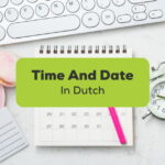 Time And Dates In Dutch