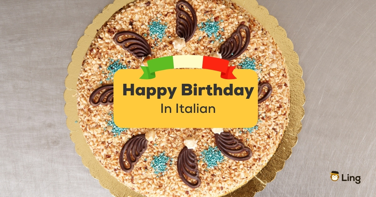 Happy Birthday In Italian In 17+ Amazing Ways - Ling App