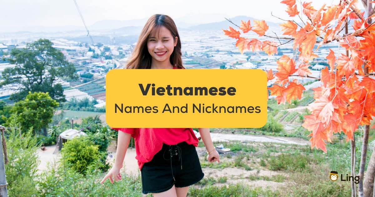 100+ Popular Vietnamese Names And Nicknames - Ling App