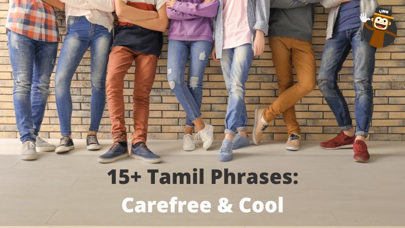 15+ Tamil Phrases: Carefree & Cool - Ling App
