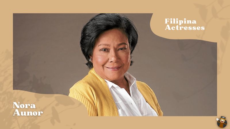 Nora Aunor - Filipino Actresses