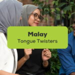 Malay Tongue Twisters