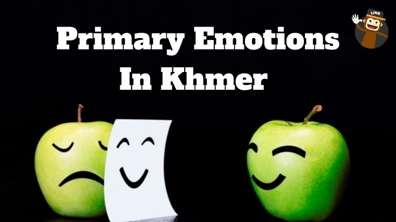 Moods and emotions in Khmer
