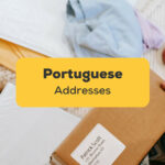 Portuguese Addresses