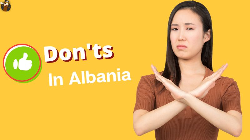 Do's And Don'ts In Albania