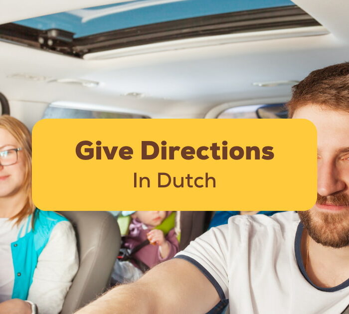 Give Directions In Dutch