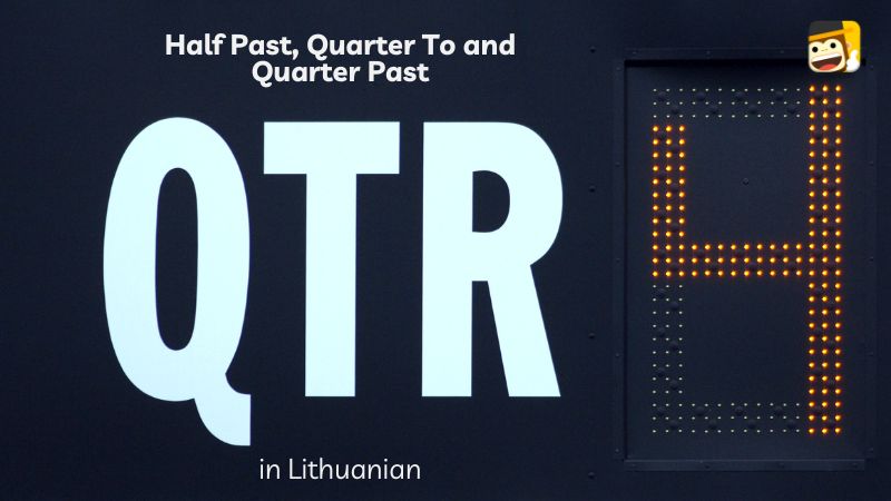 How to Understand Half-past, Quarter To, And Quarter Past