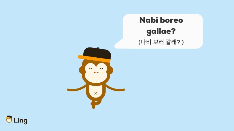 Korean flirting phrases Nabi boreo gallae