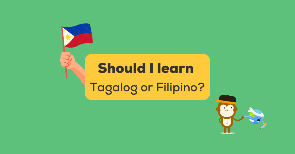 Solving The 1 Mystery Should I Learn Tagalog Or Filipino?