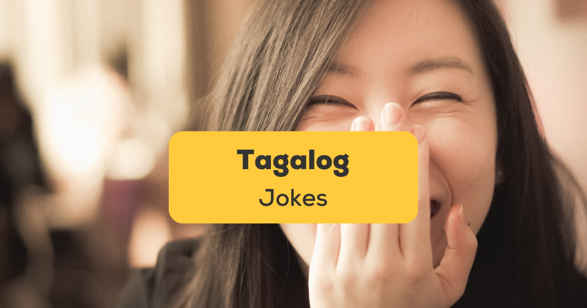 1 Best List Of Tagalog Jokes You Need To Learn - Ling App