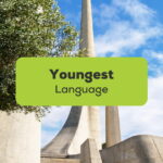 Youngest Language