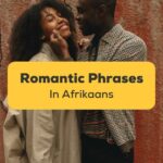 romantic-phrases-in-Afrikaans-Ling-App