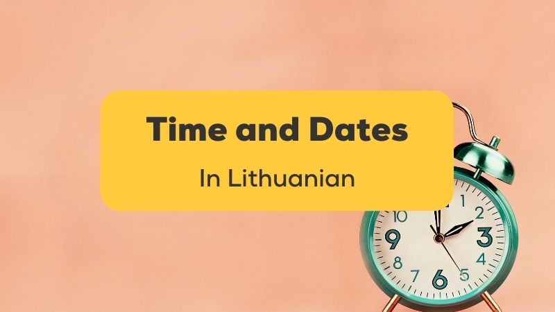 time-dates-lithuanian-ling-app