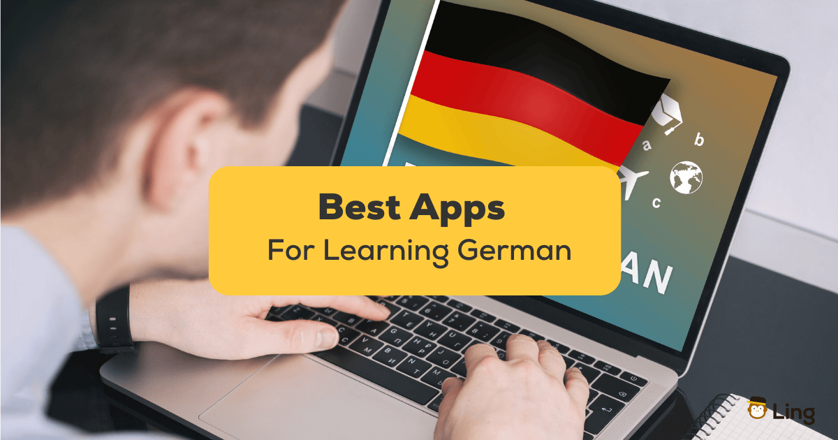 7 Best Apps For Learning German Quickly In 2023 - Ling-app.com