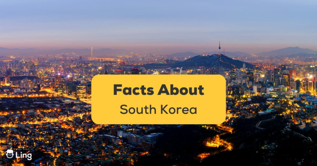 88 Interesting Facts About South Korea - Ling App