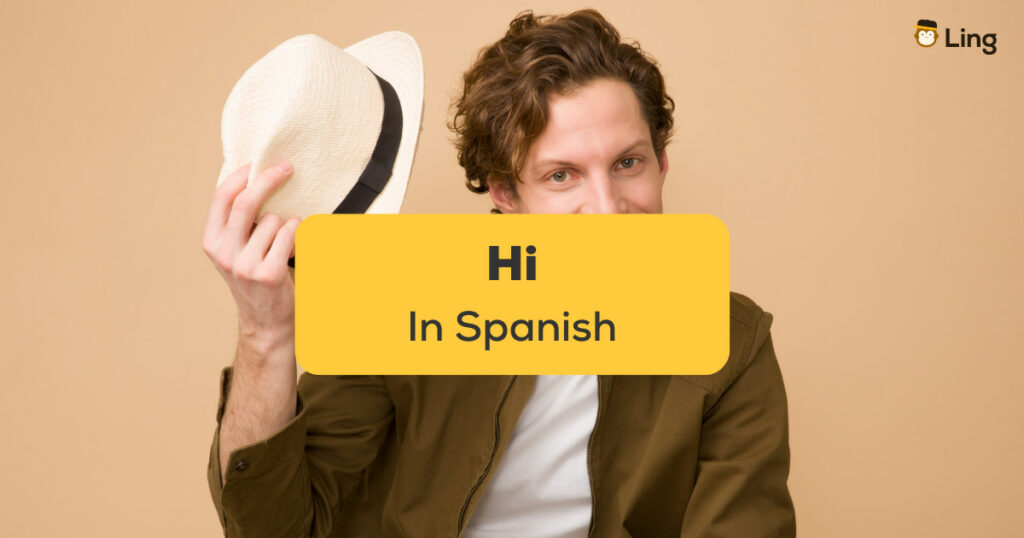 2 Ways To Say Hi In Spanish