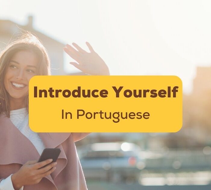Introduce Yourself In Portuguese