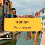 How To Read Italian Addresses
