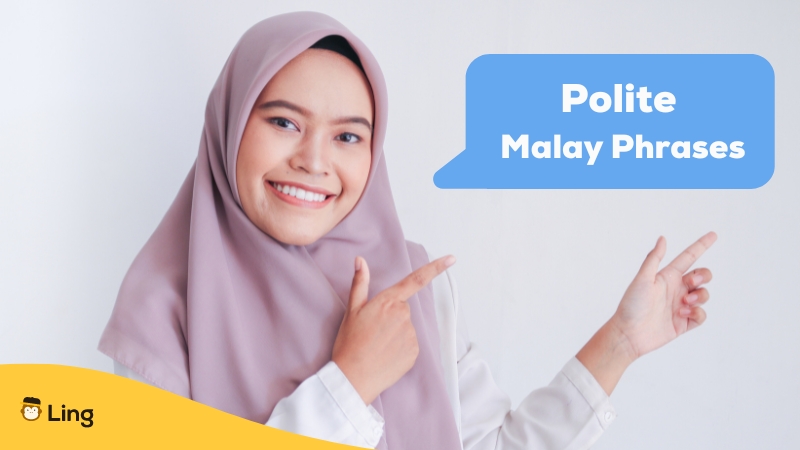 Polite Malay Phrases-Ling-App-Malay-lady