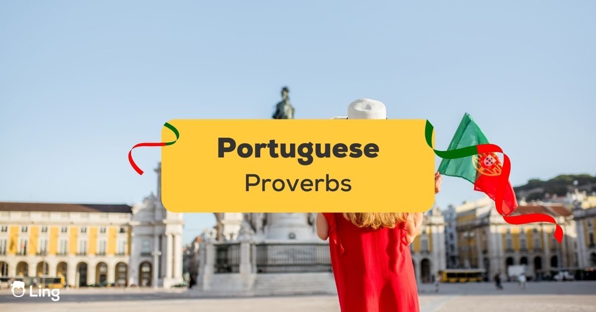 Portuguese Proverbs and Sayings to Ponder Today