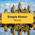 Simple-Khmer-Words-Ling-App-Angkor-Wat