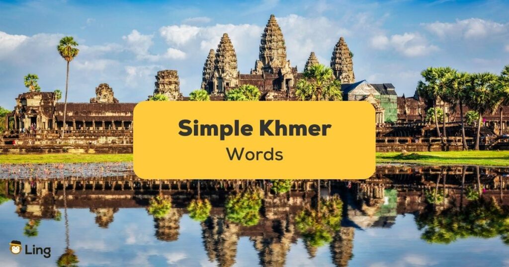 Simple-Khmer-Words-Ling-App-Angkor-Wat