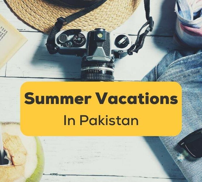 Summer vacations in Pakistan Ling App Featured Image Camera Shades