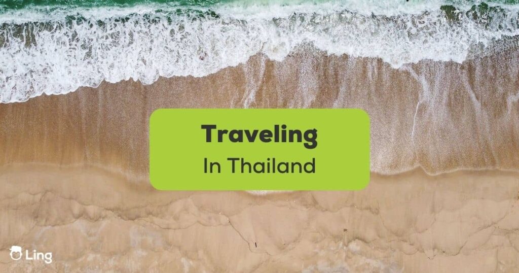 Traveling in Thailand ling app