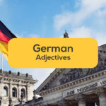 german Flag-monument-german adjectives