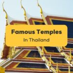 famous temples in Thailand ling app