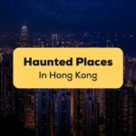 haunted places in hong kong