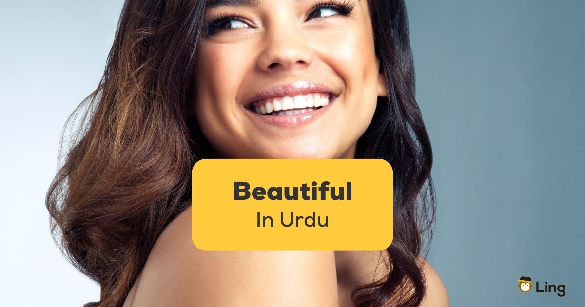 7-easy-ways-to-say-beautiful-in-urdu-you-should-learn-ling-app