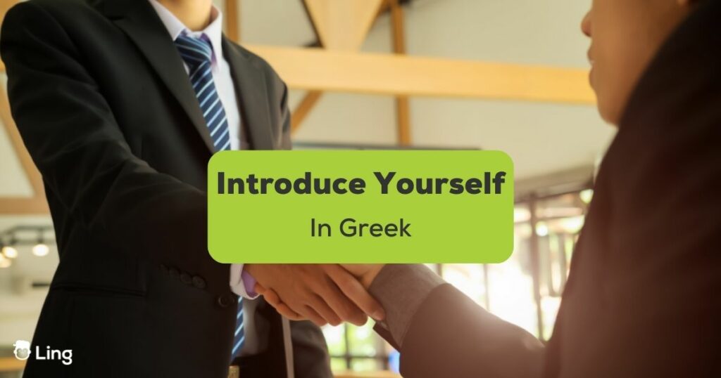 Introduce Yourself In Greek