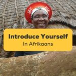 introduce-yourself-in-Afrikaans-Ling-App